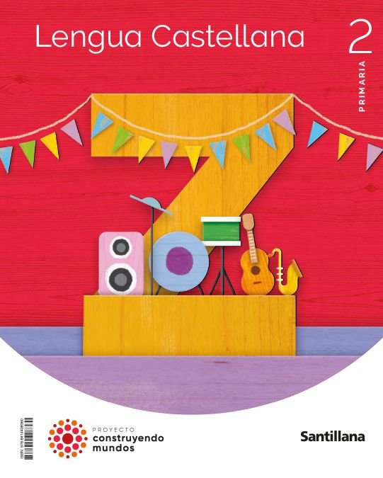 LENGUA 2º de Primaria 23 CONSTRUYENDO MUNDOS | AA,VV | 9788414408360 (Santillana)