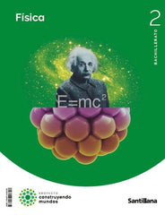 ✅ FISICA 2ºBACH 23 CONSTRUYENDO MUNDOS I AA,VV I SANTILLANA I 9788414408728