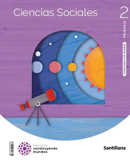 CIENCIAS SOCIALES 2º de Primaria MADRID 23 CONSTRUYENDO MUNDOS | AA,VV | 9788414424438 (Santillana)