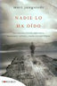NADIE LO HA OIDO - 9788415140030