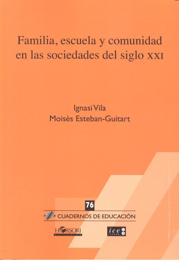 FAMILIA ESCUELA Y COMUNIDAD EN LAS SOCIEDADES SIGLO XXI | AA,VV | HORSORI | 9788415212881