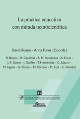 PRACTICA EDUCATIVA CON MIRADA NEUROCIENTIFICA,LA | BUENO,DAVID/FORES,ANNA | HORSORI | 9788415212997