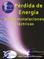 PERDIDA DE ENERGIA EN LAS INSTALACIONES ELECTRICAS - 9788415270447