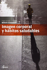 ✅ IMAGEN CORPORAL Y HÁBITOS SALUDABLES - 9788415309147