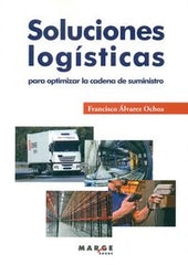 SOLUCIONES LOGISTICAS | ALVAREZ OCHOA, FRANCISCO | MARGE BOOKS | 9788415340980