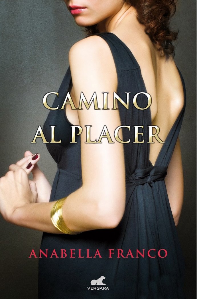 CAMINO AL PLACER | Franco,anabella | 9788415420965 (Javier vergara)
