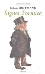 SIGNOR FORMICA | Hoffman,e,t,a, | 9788415458791 (Eneida)