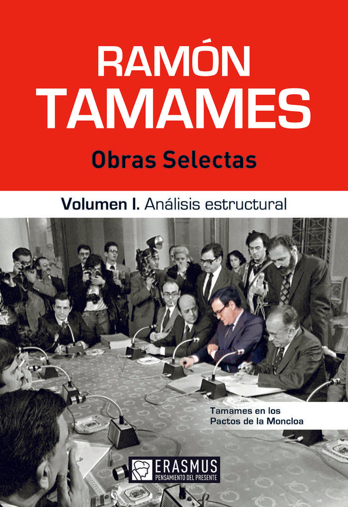 RAMON TAMAMES OBRAS SELECTAS | TAMAMES,RAMON | ERASMUS EDICIONES | 9788415462781