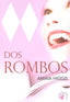 DOS ROMBOS | HIGGS,AMAIA | EDICIONES BETA III MILENIO | 9788415495840
