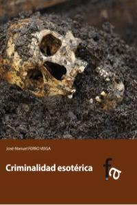 CRIMINALIDAD ESOTERICA - 9788415558484