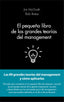 PEQUEÑO LIBRO DE LAS GRANDES TEORIAS DEL MANAGEMENTEL - 9788415678908