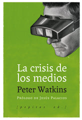 CRISIS DE LOS MEDIOS,LA | WATKINS,PETER | PEPITAS DE CALABAZA | 9788415862819