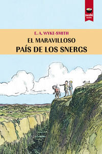 MARAVILLOSO PAIS DE LOS SNERGS,EL | Wyke Smith,edward A | 9788415920892 (Sushi books)