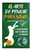 ARTE DE PENSAR PARA NIÑOSEL - 9788415943716