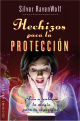 HECHIZOS PARA LA PROTECCION I Ravenwolf,Silver I Obelisco I 9788415968153