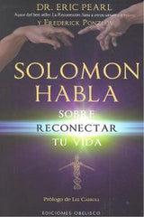 SOLOMON HABLA SOBRE RECONECTAR TU VIDA I Pearl,Eric I Obelisco I 9788415968375