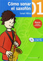 Cómo Sonar el Saxofón 1 | IMPROMTU | 9788415972648