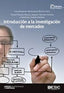 INTRODUCCION A LA INVESTIGACION DE MERCADOS - 9788415986775