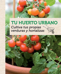TU HUERTO URBANO - 9788415989202