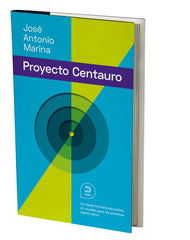 PROYECTO CENTAURO LA NUEVA FRONTERA,EL | MARINA TORRES, JOSE ANTONIO | KHAF LAUDE | 9788415995357
