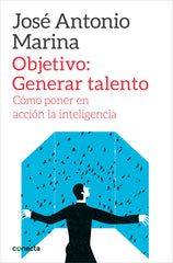 GENERACION DEL TALENTO,LA | MARINA,JOSE ANTONIO | CONECTA | 9788416029266