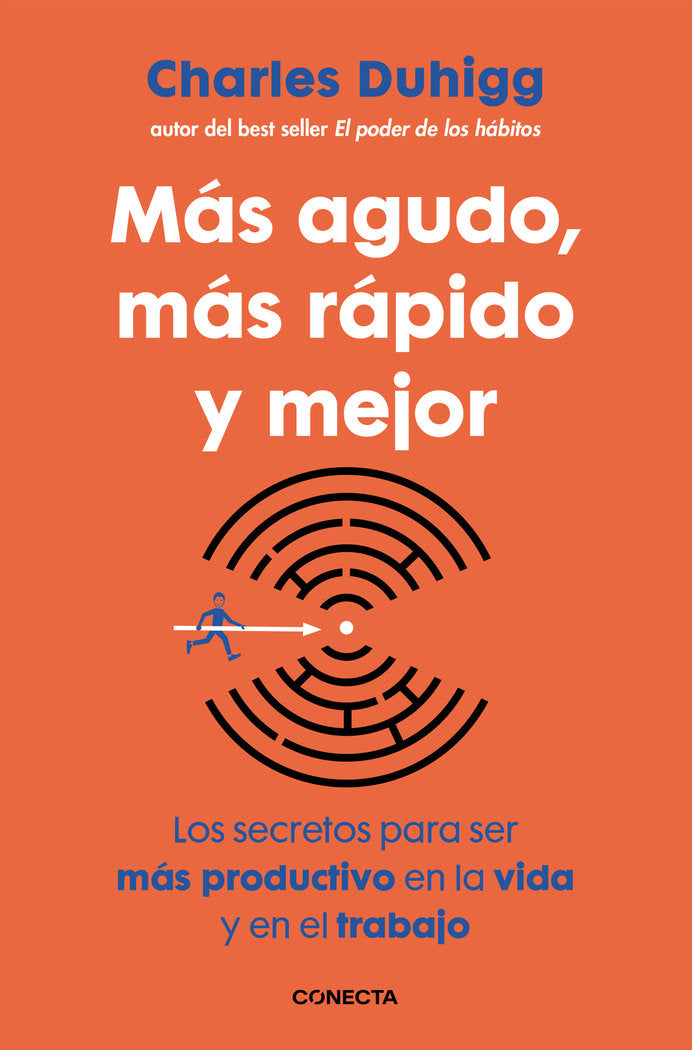 MAS AGUDO MAS RAPIDO Y MEJOR | DUHIGG,CHARLES | CONECTA | 9788416029402