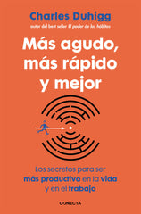 MAS AGUDO MAS RAPIDO Y MEJOR | DUHIGG,CHARLES | CONECTA | 9788416029402