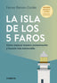 LA ISLA DE LOS 5 FAROS - 9788416029433