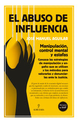 ABUSO DE INFLUENCIAEL - 9788416100927