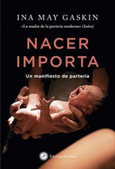 NACER IMPORTA - 9788416145904