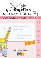 Escribir es divertido si sabes cómo 3 | JOSE MARTINEZ ROMERO | 9788416156566 (Geu)
