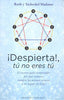 DESPIERTA TU NO ERES TU | MADANES,RUTH/MADANES,YECHEZKEL | OBELISCO | 9788416192694