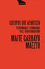 CUERPOS QUE APARECEN | GARBAYO MAEZTU,MAITE | CONSONNI EDICIONES S,COOP, PEQ | 9788416205165