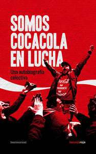 SOMOS COCA COLA EN LUCHA - 9788416227112