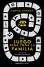 UN JUEGO PARA TODA LA FAMILIA - 9788416240487