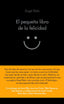 PEQUEÑO LIBRO DE LA FELICIDADEL - 9788416253708