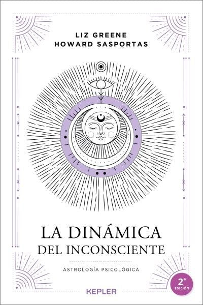 LA DINAMICA DEL INCONSCIENTE I Sasportas, Howard/Greene, Liz I Kepler I 9788416344628