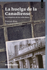 HUELGA DE LA CANADIENSELA - 9788416379156