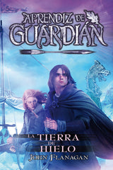 APRENDIZ DE GUARDIAN 3 LA TIERRA DEL HIELO | Flanagan, John | 9788416387861 (Hidra,editorial)