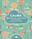 CALMA 50 EJERCICIOS MINDFULNESS Y DE RELAJACION - 9788416407231