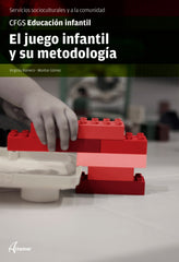 ✅ JUEGO INFANTIL Y SU METODOLOGÍA - 9788416415144