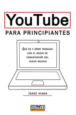 YOUTUBE PARA PRINCIPANTES | Viana,isaac | 9788416436392 (Dolmen)