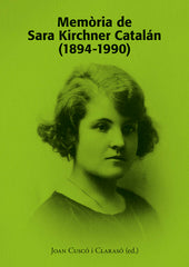 MEMORIA DE SARA KIRCHNER CATALAN 1894 1990 | nan | EDICIONS I PROPOSTES CULTURALS | 9788416445899