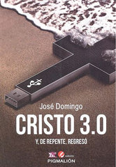 CRISTO 30 Y DE REPENTE REGRESO - 9788416447626