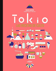 TOKIO LAS RECETAS DE CULTO - 9788416489022