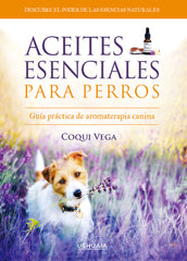 ACEITES ESENCIALES PARA PERROS - 9788416496976