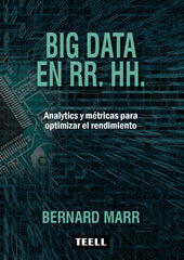 BIG DATA EN RR,HH, | MARR, BERNARD | TEELL TODO ESTA EN LOS LIBROS | 9788416511266