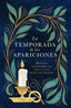 LA TEMPORADA DE LAS APARICIONES - 9788416517923