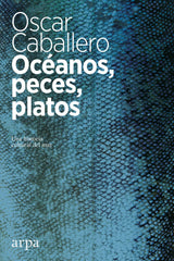 OCEANOS PECES PLATOS - 9788416601639