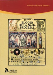 ELOGIO DE LA NADA PROCESAL - 9788416652389